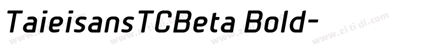 TaieisansTCBeta Bold字体转换